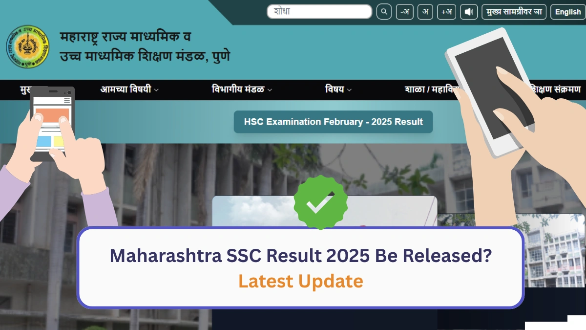 Maharashtra SSC Result 2025 Be Released Latest Update