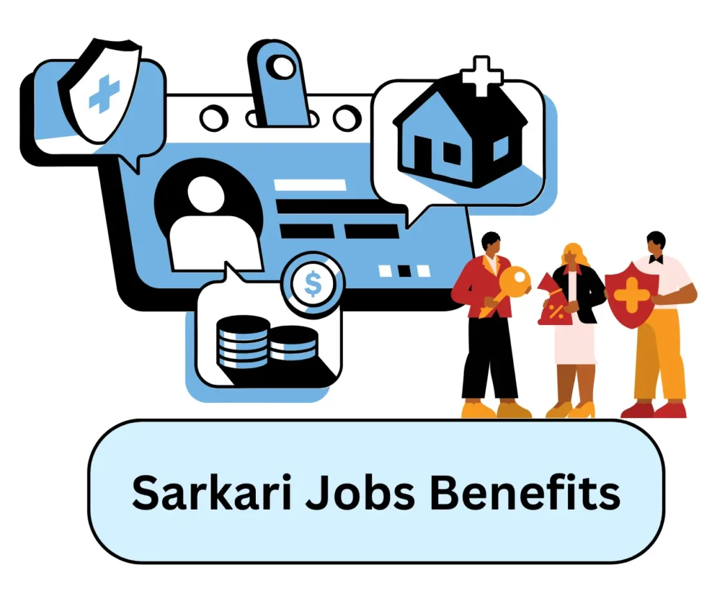 Sarkari Jobs Benefits